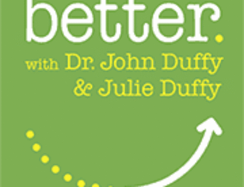Better – A Podcast with Dr. John Duffy